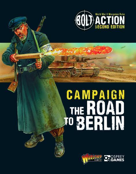 Bolt Action The Road to Berlin Campaign Book